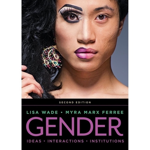 Gender Ideas Interactions Institutions 2nd ed Book Text Lisa Wade University - Picture 1 of 4